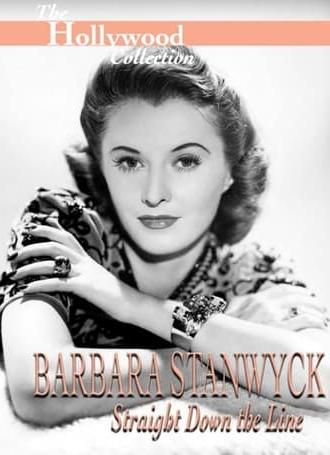 Barbara Stanwyck: Straight Down The Line (1997)