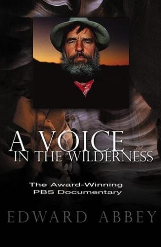 Edward Abbey: A Voice in the Wilderness (1993)