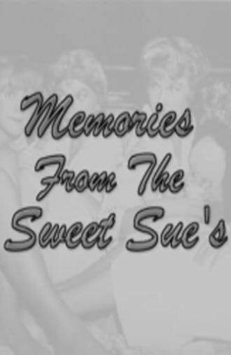 Memories from the Sweet Sues (2001)