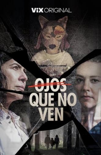 Ojos que no ven (2022)