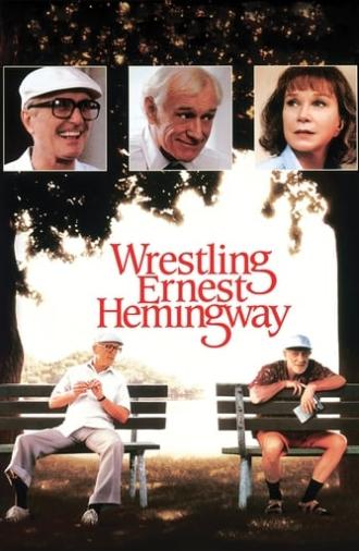 Wrestling Ernest Hemingway (1993)