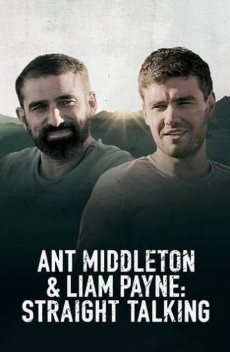 Ant Middleton & Liam Payne: Straight Talking (2019)