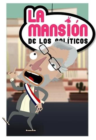 The Politicians Mansion (2011)