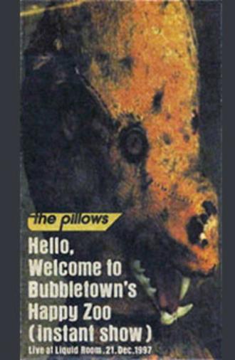 Hello, Welcome to Bubbletown's Happy Zoo (1998)