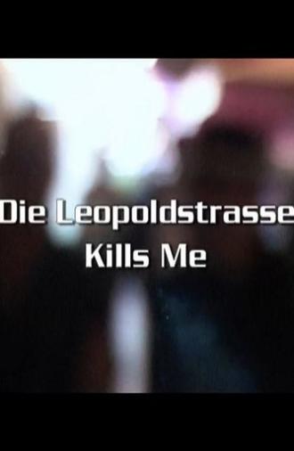 Die Leopoldstraße Kills Me (2001)