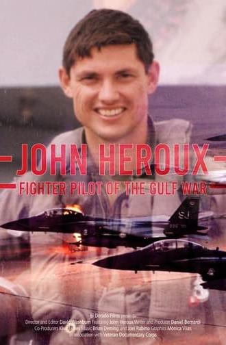 John Heroux: Gulf War Fighter Pilot (2012)