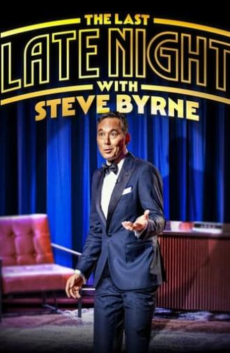 Steve Byrne: The Last Late Night (2022)