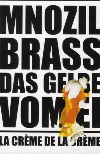 Mnozil Brass - Das Gelbe vom Ei / La Crème de la Crème (2008)
