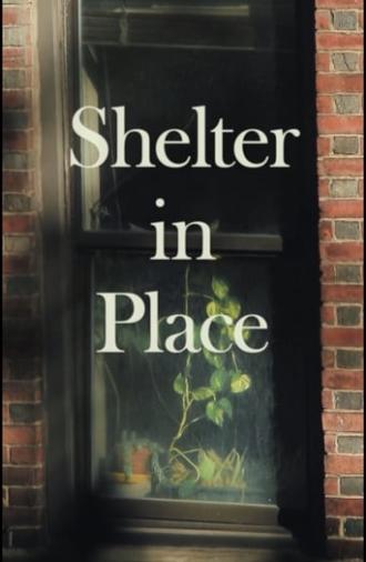 Shelter in Place (2020)
