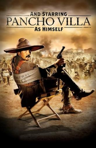 And Starring Pancho Villa as Himself (2003)