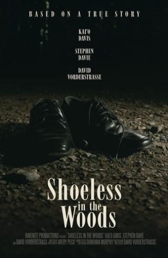 Shoeless in the Woods (2022)