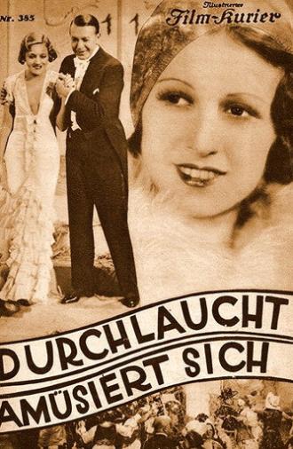 Your Highness is enjoying herself (1932)