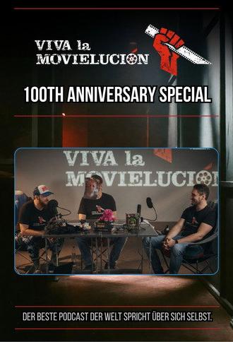 Viva la Movielución: 100th Anniversary Special (2021)