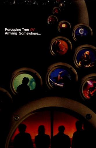 Porcupine Tree: Arriving Somewhere... (2006)