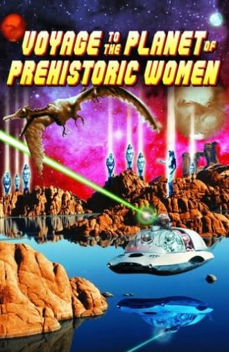 Voyage to the Planet of Prehistoric Women (1968)