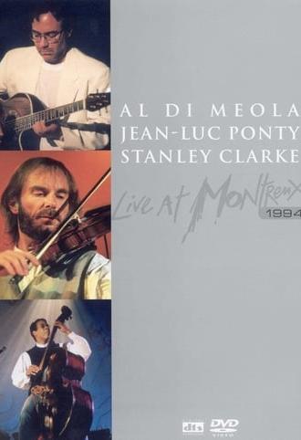 Al Di Meola Jean-Luc Ponty Stanley Clarke Live at Montreux (1994)