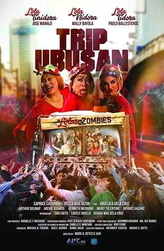 Trip Ubusan: The Lolas vs Zombies (2017)