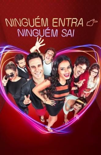 Ninguém Entra, Ninguém Sai (2017)