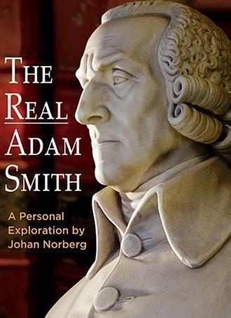 The Real Adam Smith: Ideas That Changed The World (2016)