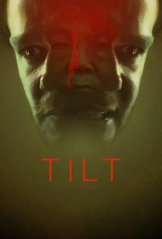 Tilt (2017)