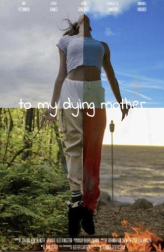 To My Dying Mother (2023)