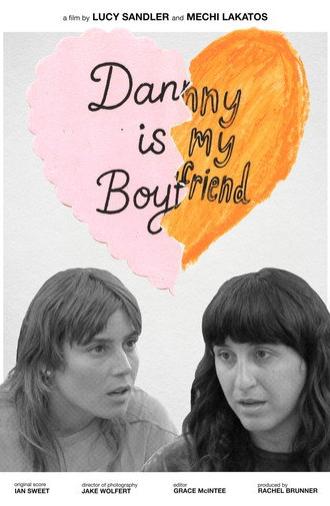Danny Is My Boyfriend (2025)