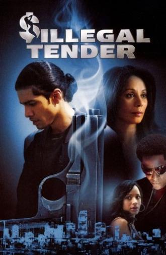 Illegal Tender (2007)