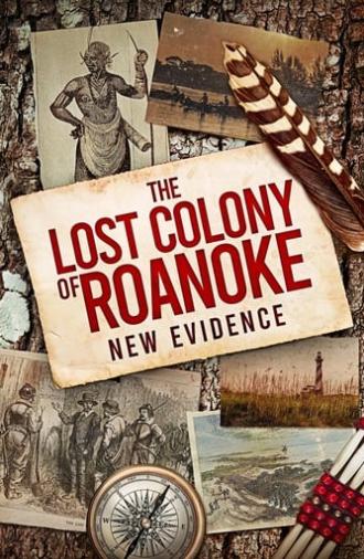 The Lost Colony of Roanoke: New Evidence (2022)