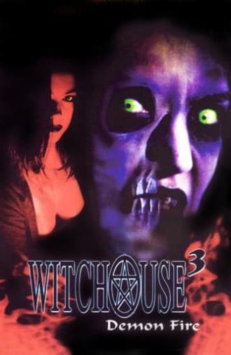 Witchouse III: Demon Fire (2001)