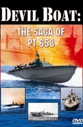 Devil Boat: The Saga of PT 658 (2006)