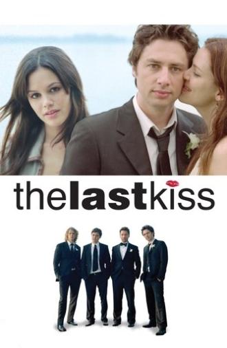 The Last Kiss (2006)