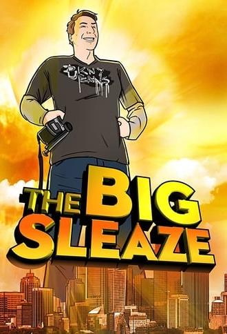 The Big Sleaze (2010)