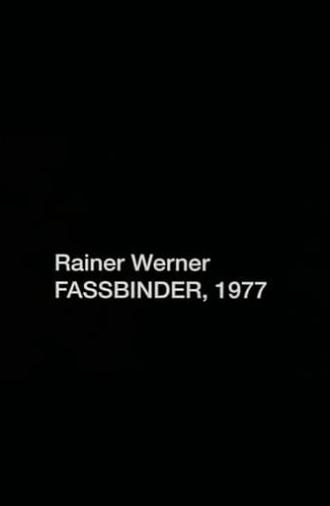 Rainer Werner Fassbinder, 1977 (1977)