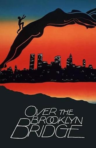 Over the Brooklyn Bridge (1984)