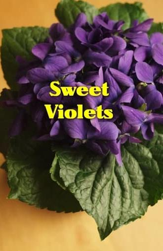 Sweet Violets (2012)