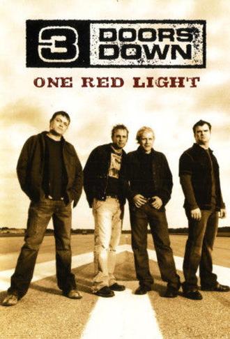 3 Doors Down - One Red Light (2004)