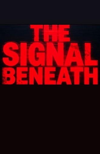 The Signal Beneath (2026)