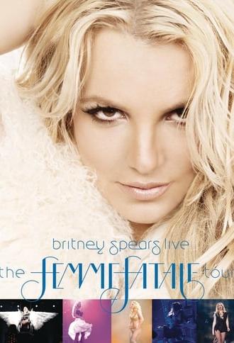 Britney Spears Live The Femme Fatale Tour (2011)