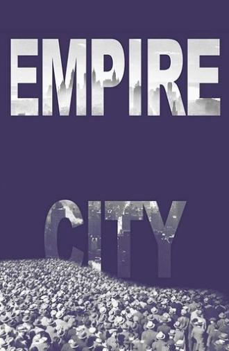 Empire City (1985)