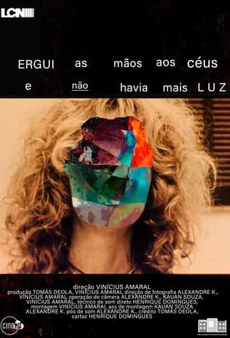 Ergui as Mãos aos Céus e Não Havia Mais Luz (2024)