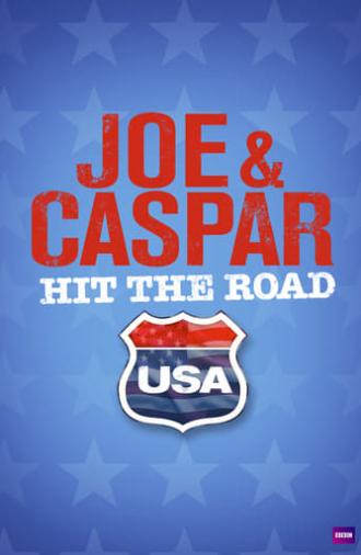 Joe & Caspar Hit The Road USA (2016)