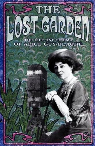 The Lost Garden: The Life and Cinema of Alice Guy-Blaché (1995)