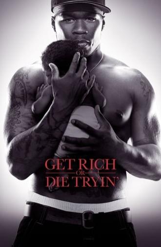 Get Rich or Die Tryin' (2005)