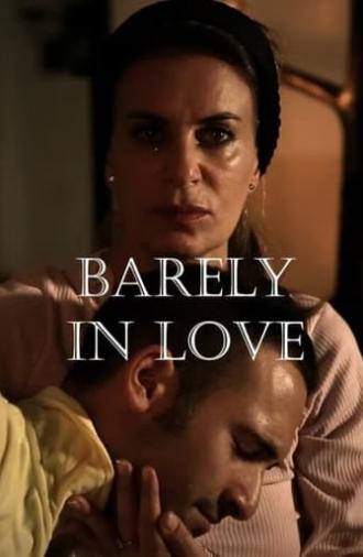 Barely in Love (2013)