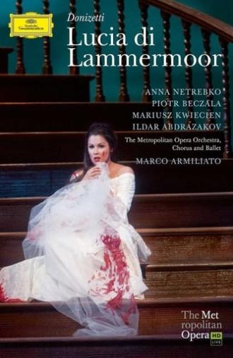 The Metropolitan Opera - Donizetti: Lucia di Lammermoor (2009)