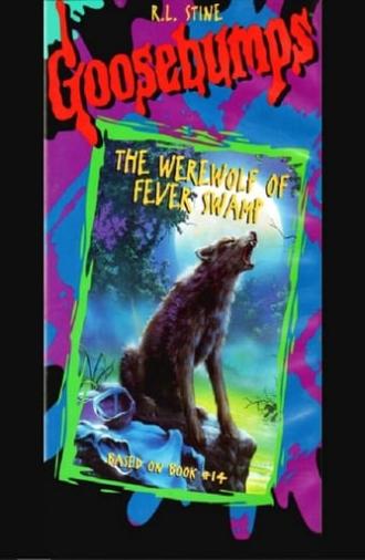 Goosebumps: The Werewolf of Fever Swamp (1996)