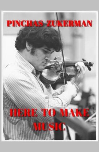 Pinchas Zukerman: Here to Make Music (1975)