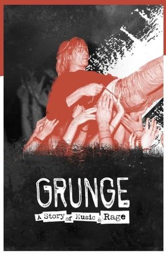 Grunge: A Story of Music and Rage (2021)