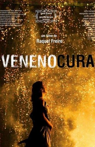 Veneno Cura (2008)