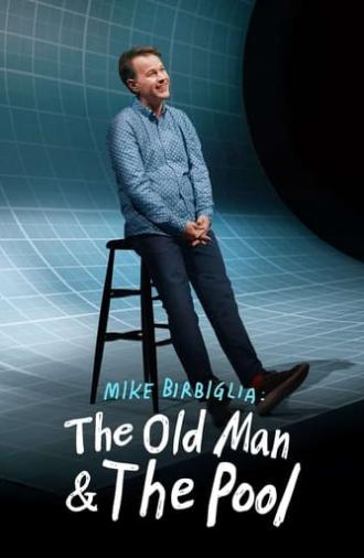 Mike Birbiglia: The Old Man and the Pool (2023)